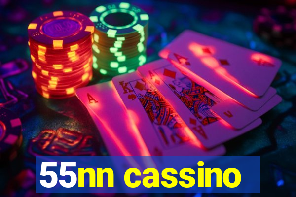 55nn cassino